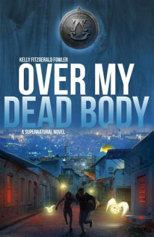 Книга Over My Dead Body Kelly Fitzgerald Fowler