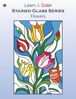 Knjiga Flowers Learn &. Color Books
