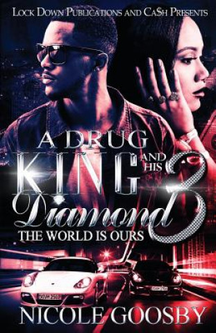 Kniha Drug King and His Diamond 3 NICOLE GOOSBY