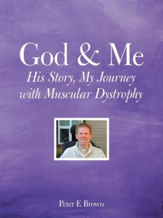 Knjiga God & Me Peter E Brown