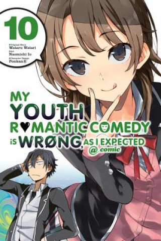 Könyv My Youth Romantic Comedy is Wrong, As I Expected @ comic, Vol. 10 (manga) WATARU WATARI