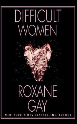 Audio Difficult Women Roxane Gay