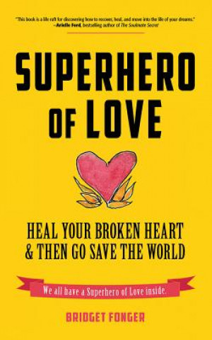 Hanganyagok SUPERHERO OF LOVE Bridget Fonger
