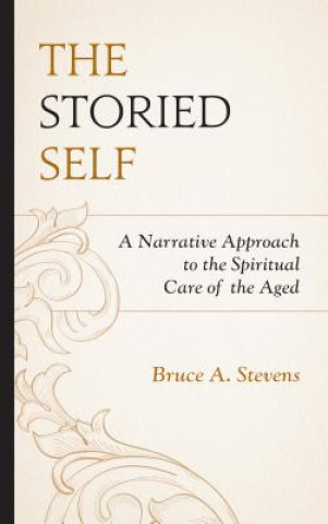 Knjiga Storied Self Bruce A. Stevens