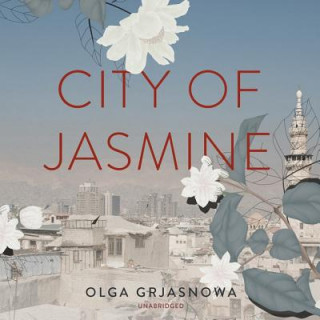 Digital City of Jasmine Olga Grjasnowa