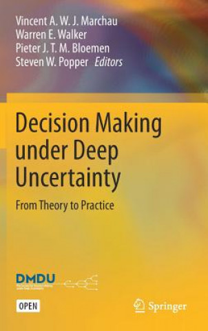 Kniha Decision Making under Deep Uncertainty Vincent A. W. J. Marchau