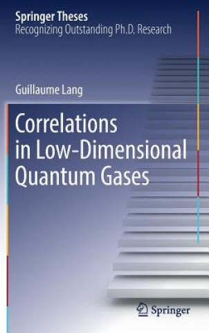 Könyv Correlations in Low-Dimensional Quantum Gases Guillaume Lang