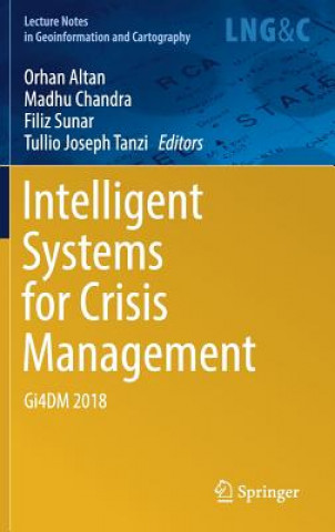 Carte Intelligent Systems for Crisis Management Orhan Altan