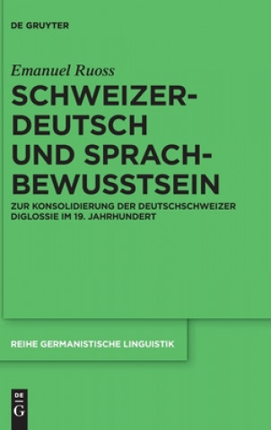 Knjiga Schweizerdeutsch und Sprachbewusstsein Emanuel Ruoss