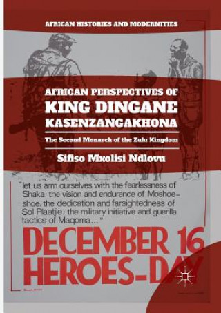 Kniha African Perspectives of King Dingane kaSenzangakhona Sifiso Mxolisi Ndlovu