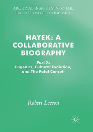 Buch Hayek: A Collaborative Biography Robert (Murdoch Business School Perth Australia) Leeson