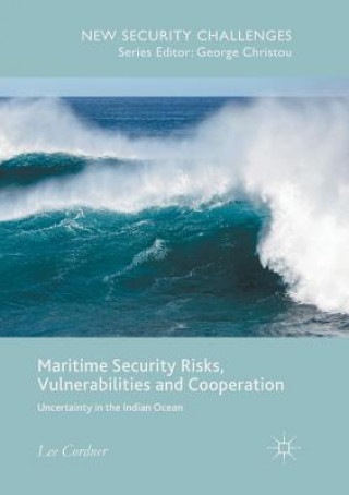 Книга Maritime Security Risks, Vulnerabilities and Cooperation Lee Cordner