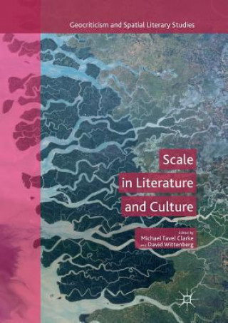 Carte Scale in Literature and Culture Michael Tavel Clarke