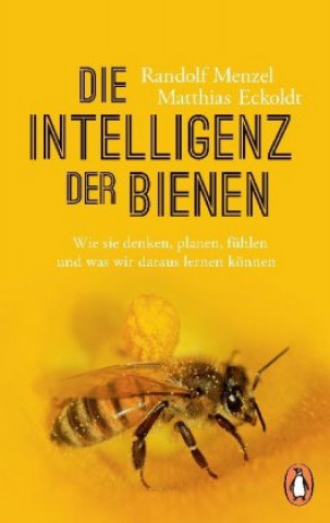 Kniha Die Intelligenz der Bienen Randolf Menzel