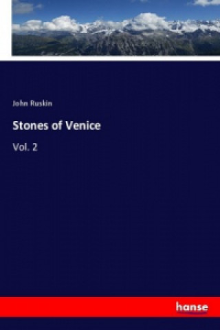 Kniha Stones of Venice John Ruskin