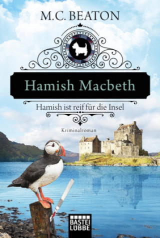 Könyv Hamish Macbeth ist reif für die Insel M. C. Beaton