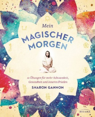 Książka Mein magischer Morgen Sharon Gannon