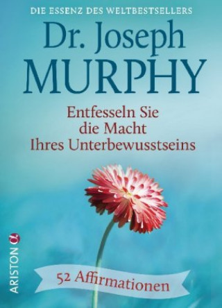 Kniha Entfesseln Sie die Macht Ihres Unterbewusstseins Joseph Murphy