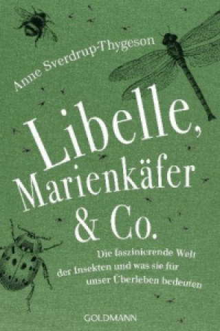 Könyv Libelle, Marienkäfer & Co. Anne Sverdrup-Thygeson
