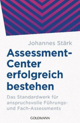 Kniha Assessment-Center erfolgreich bestehen Johannes Stärk
