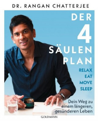Könyv Der 4-Säulen-Plan - Relax, Eat, Move, Sleep Rangan Chatterjee