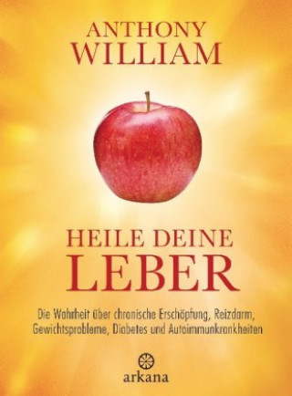 Kniha Heile deine Leber Anthony William