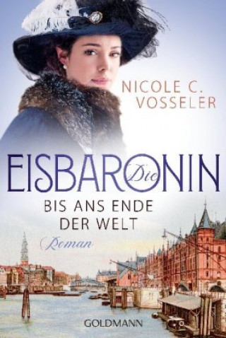 Kniha Die Eisbaronin - Bis ans Ende der Welt Nicole C. Vosseler