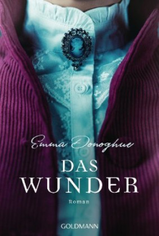 Kniha Das Wunder Emma Donoghue