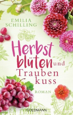 Könyv Herbstblüten und Traubenkuss Emilia Schilling