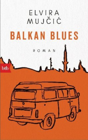 Kniha Balkan Blues Elvira Mujcic