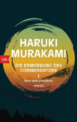 Carte Die Ermordung des Commendatore - Eine Idee erscheint Haruki Murakami