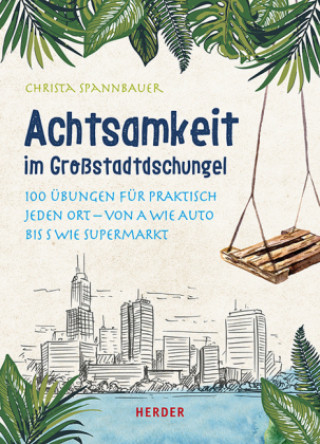 Book Achtsamkeit im Großstadtdschungel Christa Spannbauer