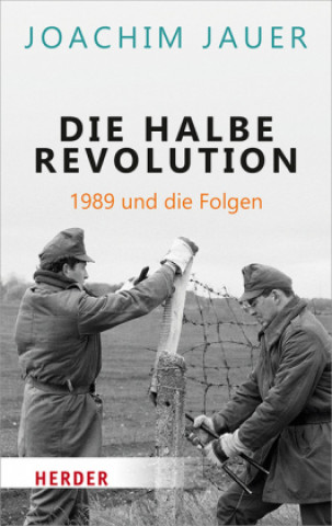 Kniha Die halbe Revolution Joachim Jauer