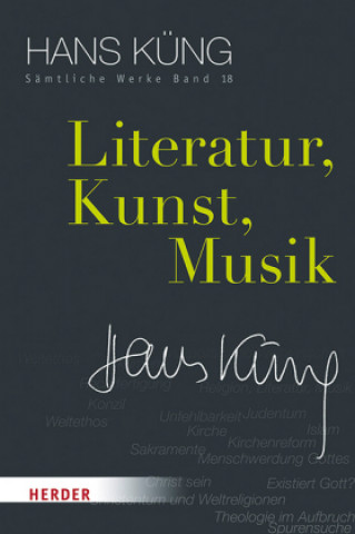 Kniha Literatur, Kunst, Musik Hans Küng