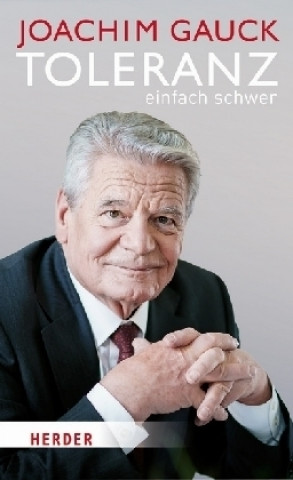 Book Toleranz: einfach schwer Joachim Gauck