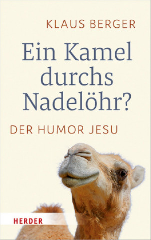 Kniha Ein Kamel durchs Nadelöhr? Klaus Berger
