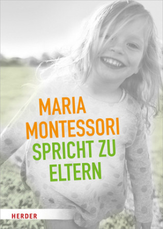 Carte Maria Montessori spricht zu Eltern Maria Montessori