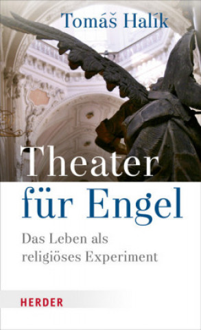 Kniha Theater für Engel Tomáš Halík