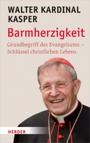 Knjiga Barmherzigkeit Walter Kasper