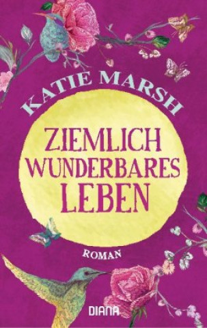 Kniha Ziemlich wunderbares Leben Katie Marsh