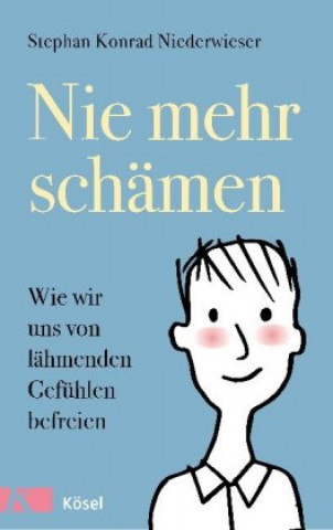 Könyv Nie mehr schämen Stephan Konrad Niederwieser