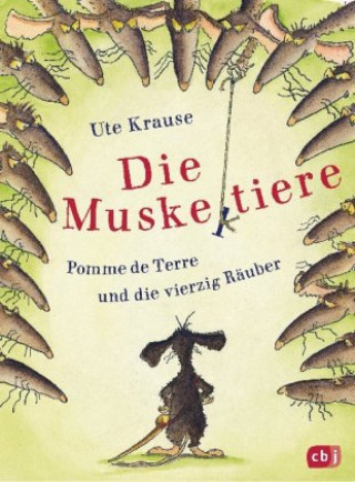 Kniha Die Muskeltiere - Pomme de Terre und die vierzig Räuber Ute Krause
