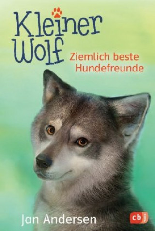 Kniha Kleiner Wolf - Ziemlich beste Hundefreunde Jan Andersen