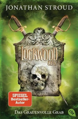 Книга Lockwood & Co. - Das Grauenvolle Grab Jonathan Stroud