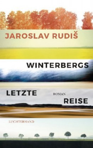 Kniha Winterbergs letzte Reise Jaroslav Rudiš