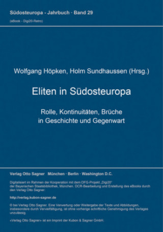 Kniha Eliten in Suedosteuropa. Rolle, Kontinuitaeten, Brueche in Geschichte und Gegenwart Wolfgang Höpken