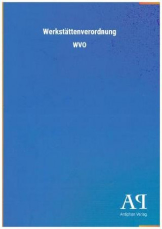 Book Werkstättenverordnung Antiphon Verlag