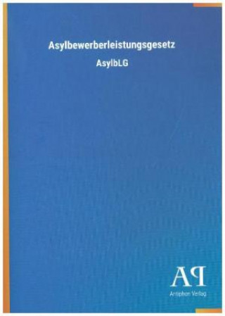 Knjiga Asylbewerberleistungsgesetz Antiphon Verlag