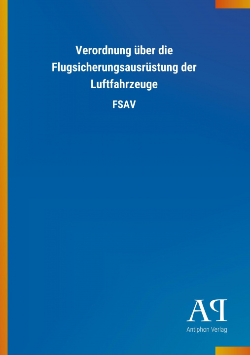 Carte Verordnung über die Flugsicherungsausrüstung der Luftfahrzeuge Antiphon Verlag