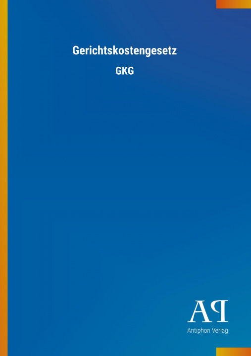 Knjiga Gerichtskostengesetz Antiphon Verlag